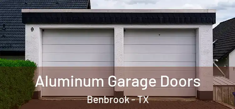  Aluminum Garage Doors Benbrook - TX