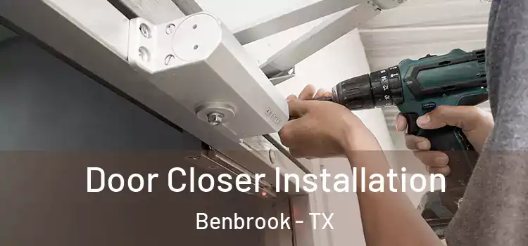  Door Closer Installation Benbrook - TX