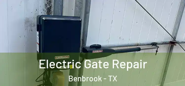 Electric Gate Repair Benbrook - TX
