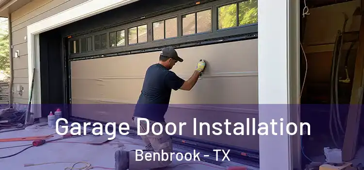  Garage Door Installation Benbrook - TX