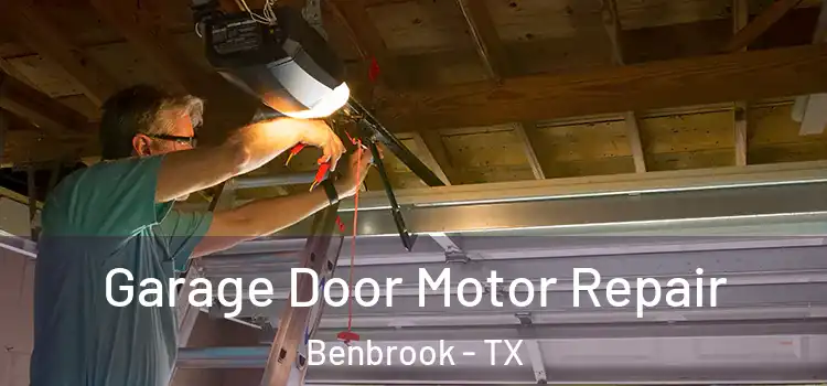  Garage Door Motor Repair Benbrook - TX