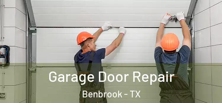  Garage Door Repair Benbrook - TX