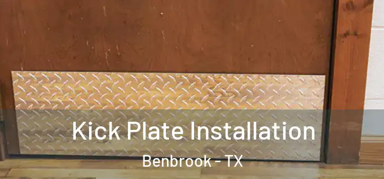  Kick Plate Installation Benbrook - TX