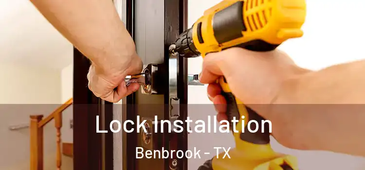 Lock Installation Benbrook - TX