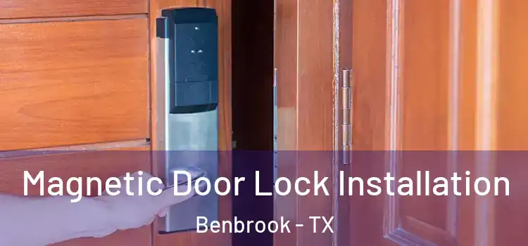  Magnetic Door Lock Installation Benbrook - TX