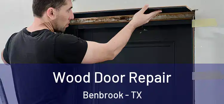  Wood Door Repair Benbrook - TX